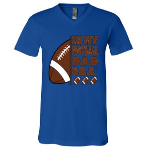 In My Football Dad Era Retro Football Lover FatherS Day Cute Gift V-Neck T-Shirt