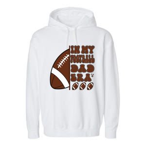 In My Football Dad Era Retro Football Lover FatherS Day Cute Gift Garment-Dyed Fleece Hoodie