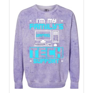 IM My FamilyS Unpaid Tech Support Colorblast Crewneck Sweatshirt