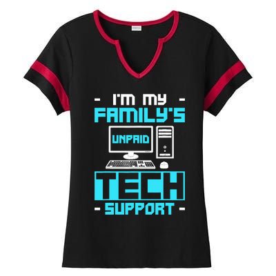 IM My FamilyS Unpaid Tech Support Ladies Halftime Notch Neck Tee