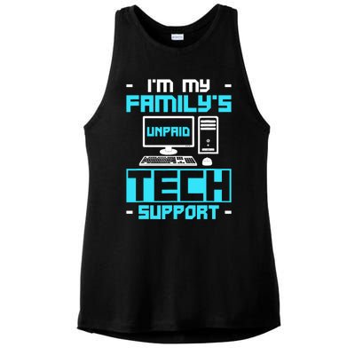 IM My FamilyS Unpaid Tech Support Ladies PosiCharge Tri-Blend Wicking Tank