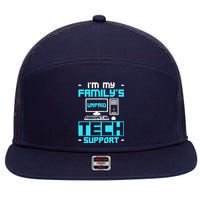 IM My FamilyS Unpaid Tech Support 7 Panel Mesh Trucker Snapback Hat