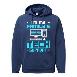 IM My FamilyS Unpaid Tech Support Performance Fleece Hoodie