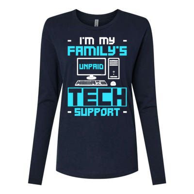 IM My FamilyS Unpaid Tech Support Womens Cotton Relaxed Long Sleeve T-Shirt