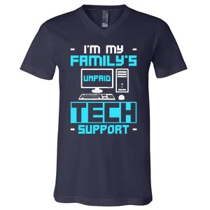 IM My FamilyS Unpaid Tech Support V-Neck T-Shirt