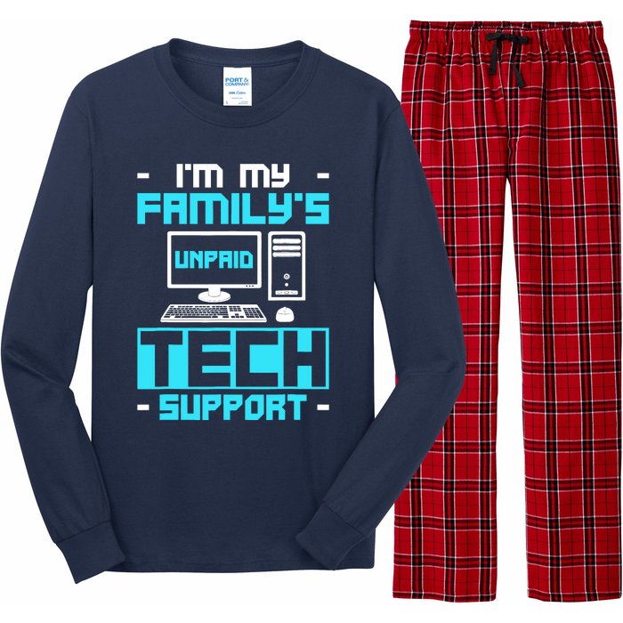 IM My FamilyS Unpaid Tech Support Long Sleeve Pajama Set