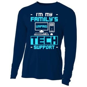 IM My FamilyS Unpaid Tech Support Cooling Performance Long Sleeve Crew