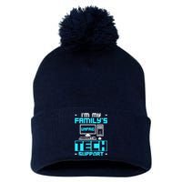 IM My FamilyS Unpaid Tech Support Pom Pom 12in Knit Beanie