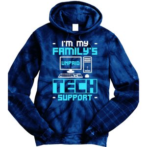 IM My FamilyS Unpaid Tech Support Tie Dye Hoodie