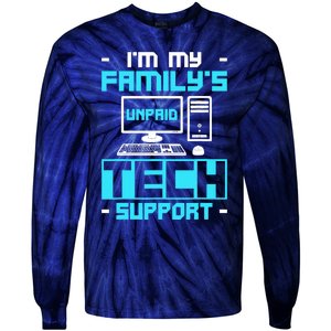 IM My FamilyS Unpaid Tech Support Tie-Dye Long Sleeve Shirt