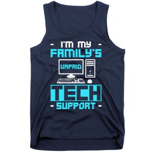 IM My FamilyS Unpaid Tech Support Tank Top