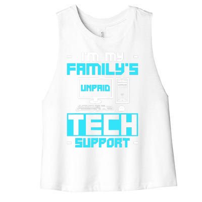 IM My FamilyS Unpaid Tech Support Women's Racerback Cropped Tank