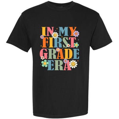 In My First Grade Era Back To School 1st Grade Teacher Team Garment-Dyed Heavyweight T-Shirt