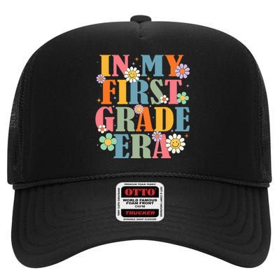 In My First Grade Era Back To School 1st Grade Teacher Team High Crown Mesh Back Trucker Hat