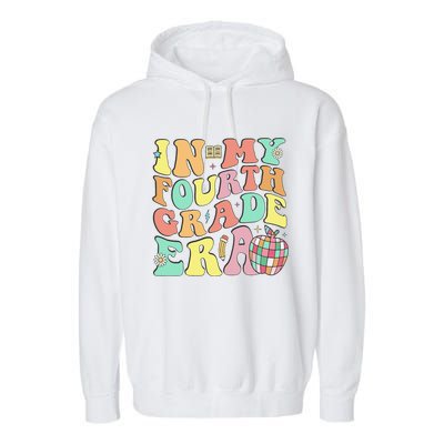 In My Fourth Grade Era 4th Grade Back To School Garment-Dyed Fleece Hoodie