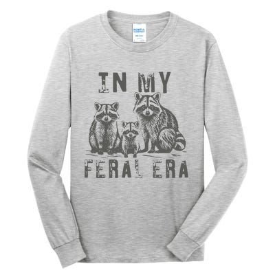 In My Feral Era Racoons Meme Funny Racoons Tall Long Sleeve T-Shirt