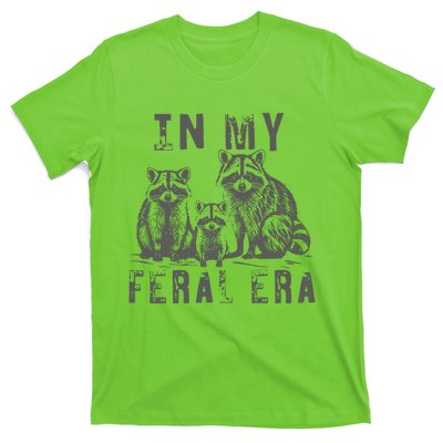 In My Feral Era Racoons Meme Funny Racoons T-Shirt