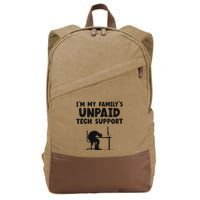 IM My FamilyS Unpaid Tech Support It Helpdesk Computer Cotton Canvas Backpack