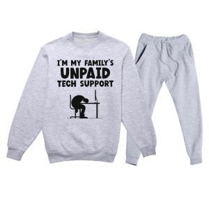 IM My FamilyS Unpaid Tech Support It Helpdesk Computer Premium Crewneck Sweatsuit Set