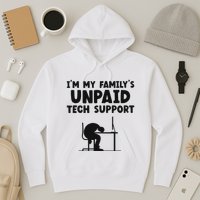 IM My FamilyS Unpaid Tech Support It Helpdesk Computer Hoodie
