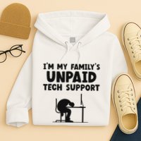 IM My FamilyS Unpaid Tech Support It Helpdesk Computer Hoodie