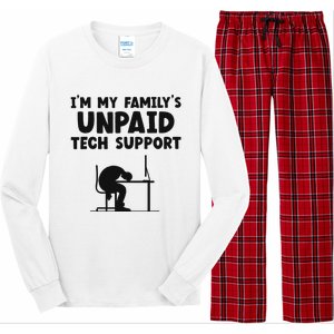 IM My FamilyS Unpaid Tech Support It Helpdesk Computer Long Sleeve Pajama Set