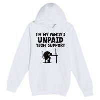 IM My FamilyS Unpaid Tech Support It Helpdesk Computer Premium Pullover Hoodie