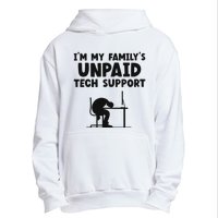 IM My FamilyS Unpaid Tech Support It Helpdesk Computer Urban Pullover Hoodie