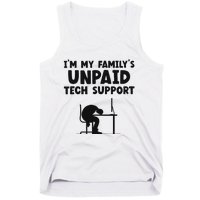 IM My FamilyS Unpaid Tech Support It Helpdesk Computer Tank Top