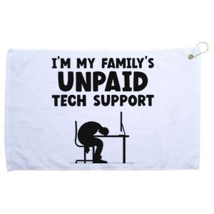 IM My FamilyS Unpaid Tech Support It Helpdesk Computer Grommeted Golf Towel