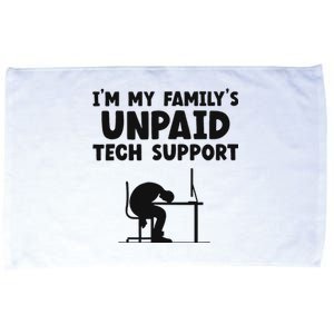 IM My FamilyS Unpaid Tech Support It Helpdesk Computer Microfiber Hand Towel