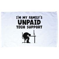 IM My FamilyS Unpaid Tech Support It Helpdesk Computer Microfiber Hand Towel