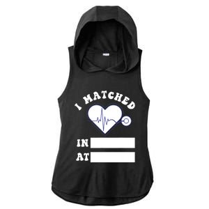 I Matched Future Doctor Physician Residency Match Day Ladies PosiCharge Tri-Blend Wicking Draft Hoodie Tank