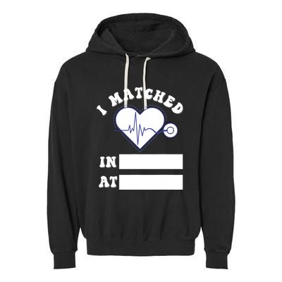 I Matched Future Doctor Physician Residency Match Day Garment-Dyed Fleece Hoodie
