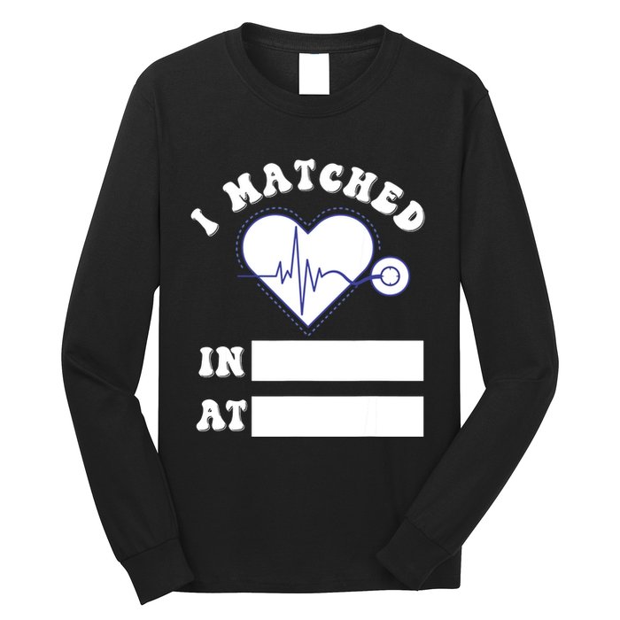 I Matched Future Doctor Physician Residency Match Day Long Sleeve Shirt