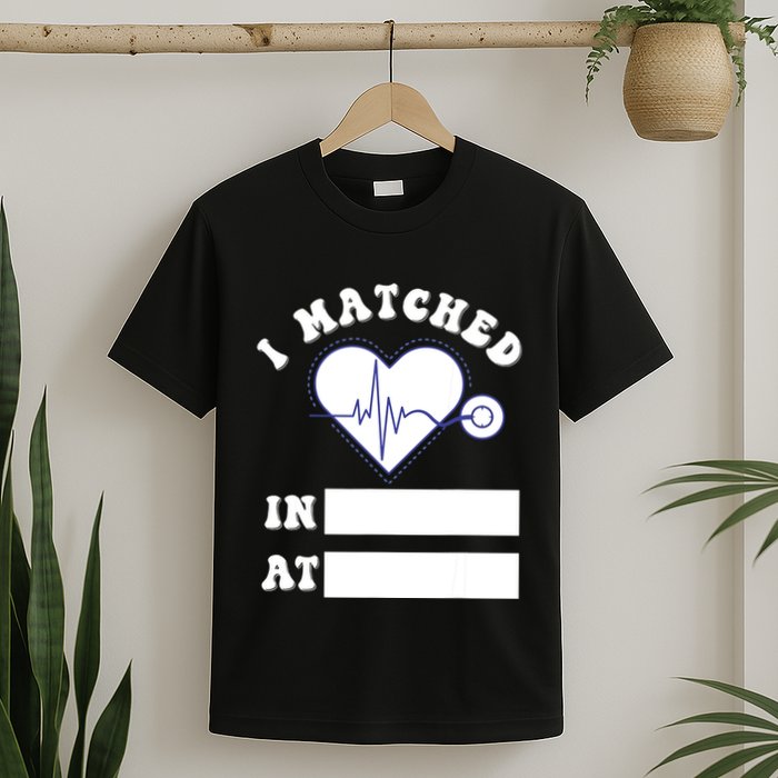 I Matched Future Doctor Physician Residency Match Day T-Shirt