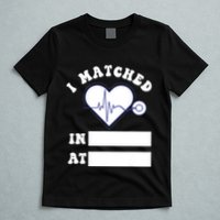 I Matched Future Doctor Physician Residency Match Day T-Shirt