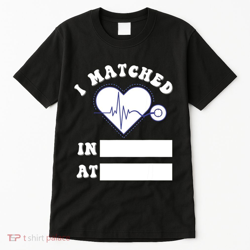 I Matched Future Doctor Physician Residency Match Day Tall T-Shirt