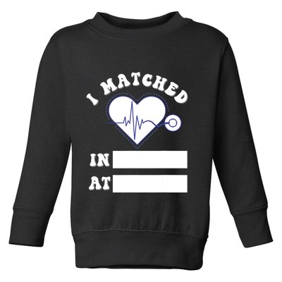 I Matched Future Doctor Physician Residency Match Day Toddler Sweatshirt