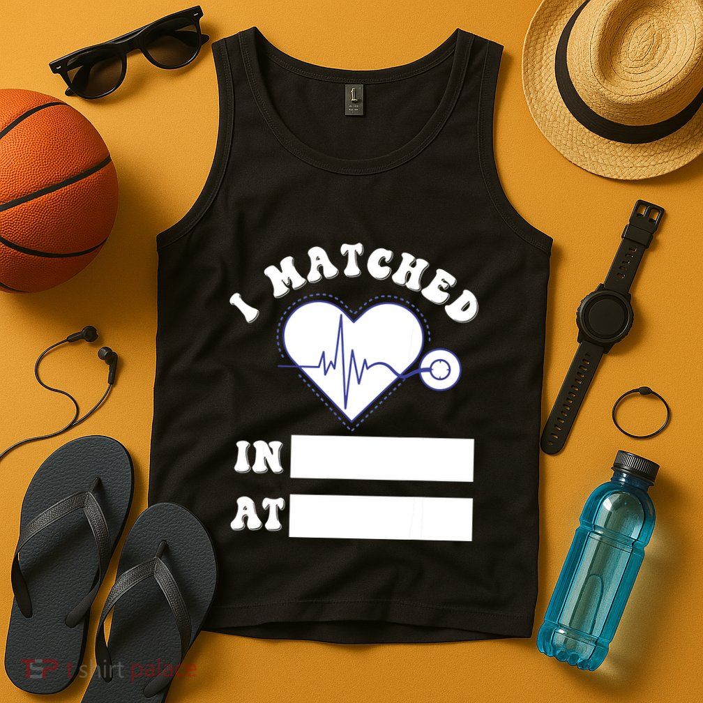I Matched Future Doctor Physician Residency Match Day Tank Top