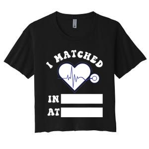 I Matched Future Doctor Physician Residency Match Day Women's Crop Top Tee