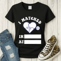 I Matched Future Doctor Physician Residency Match Day Womens T-Shirt