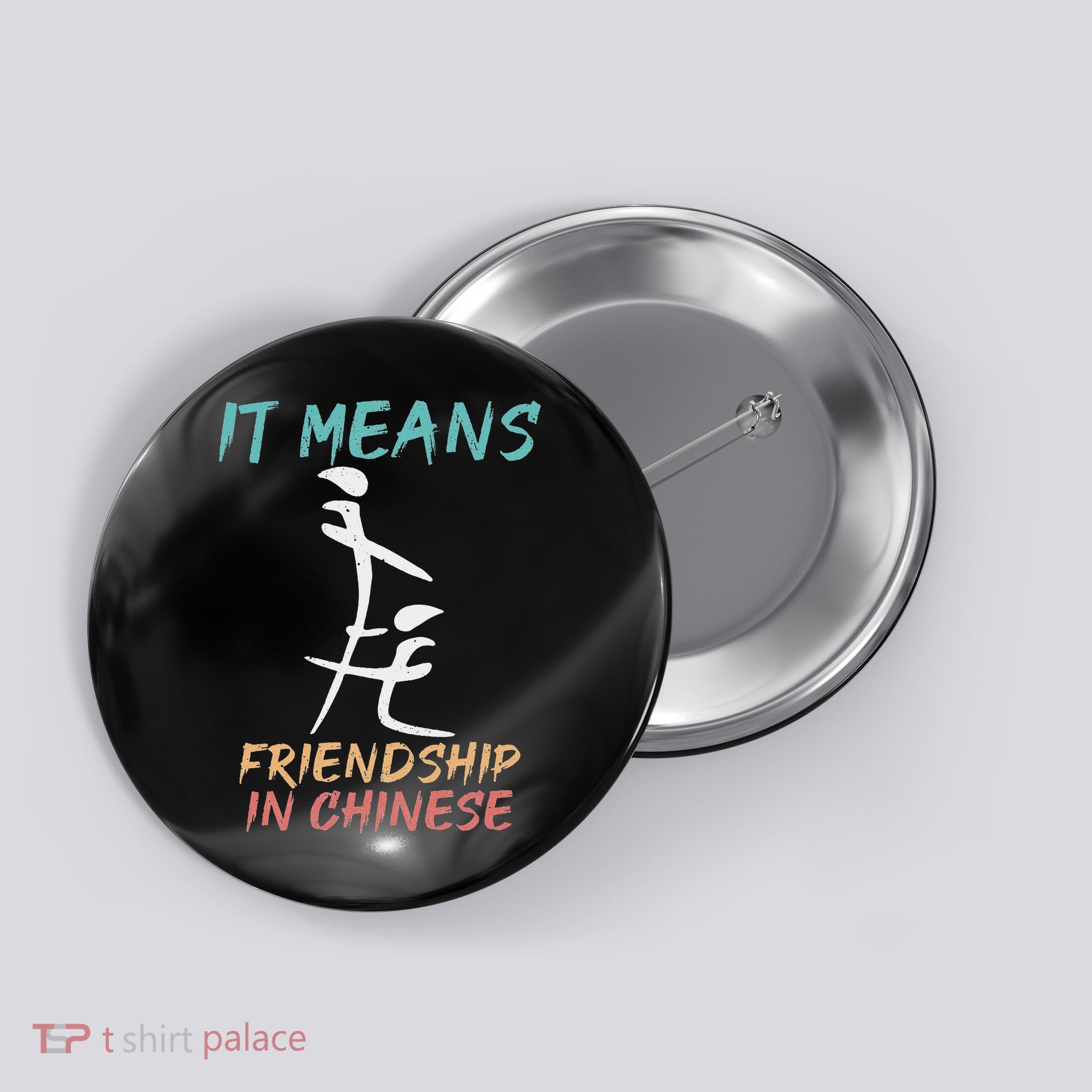 It Means Friendship In Chinese Funny Sarcasm Button