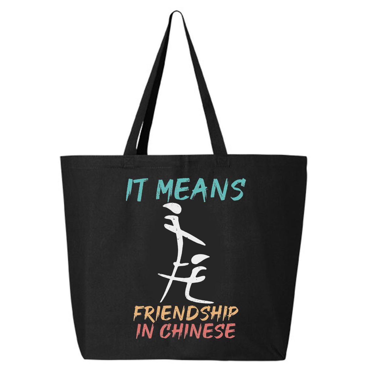 It Means Friendship In Chinese Funny Sarcasm 25L Jumbo Tote