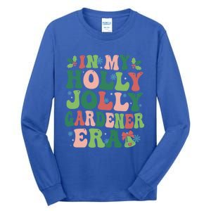 In My Gardener Era Christmas Party Season Pjm Occupation Cute Gift Tall Long Sleeve T-Shirt