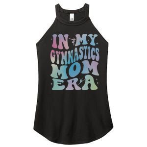 In My Gymnastics Mom Gymer Gyme Lover Family Matching Women's Perfect Tri Rocker Tank