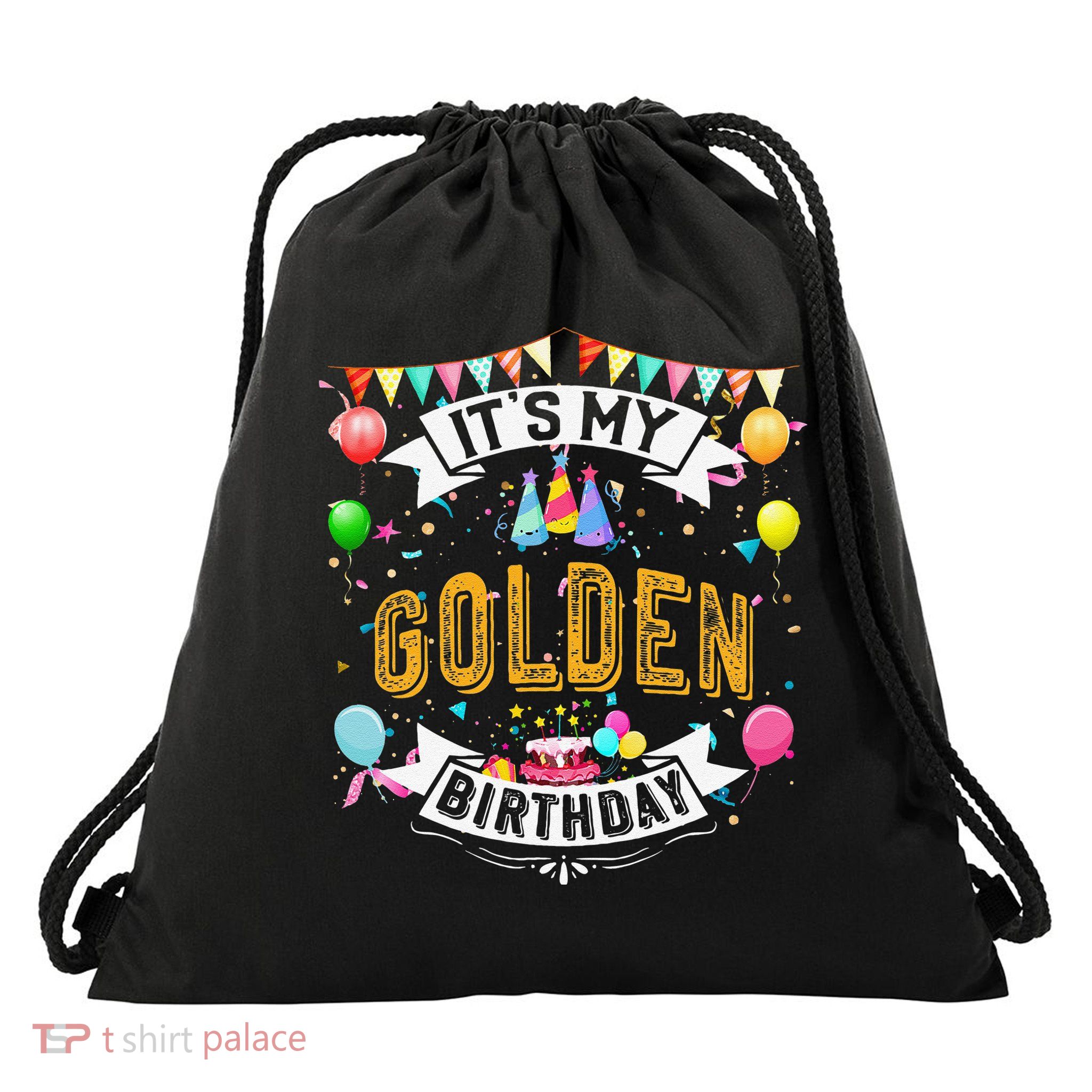 It's My Golden Birthday Cool Classic Birthday Gift Drawstring Bag