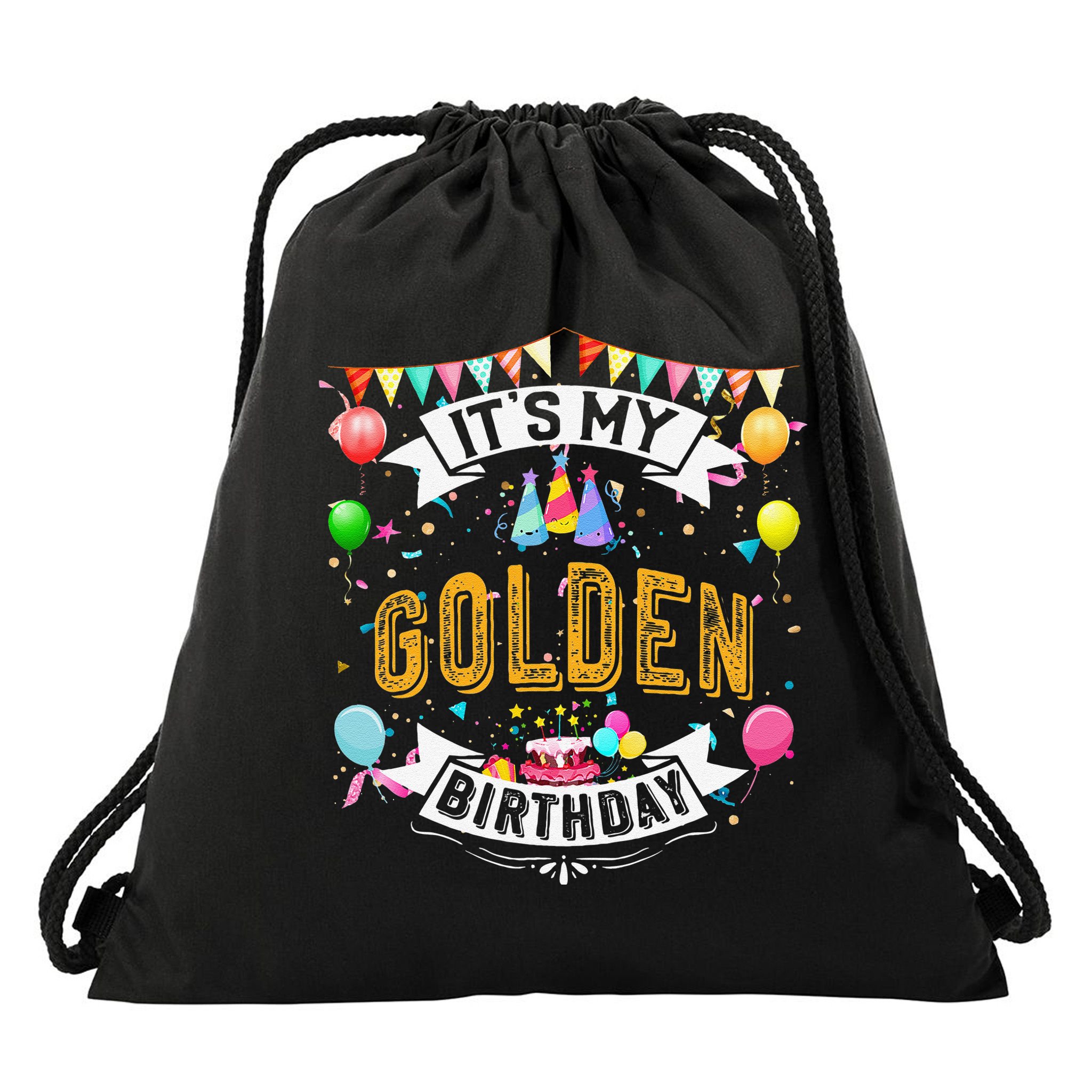 It's My Golden Birthday Cool Classic Birthday Gift Drawstring Bag