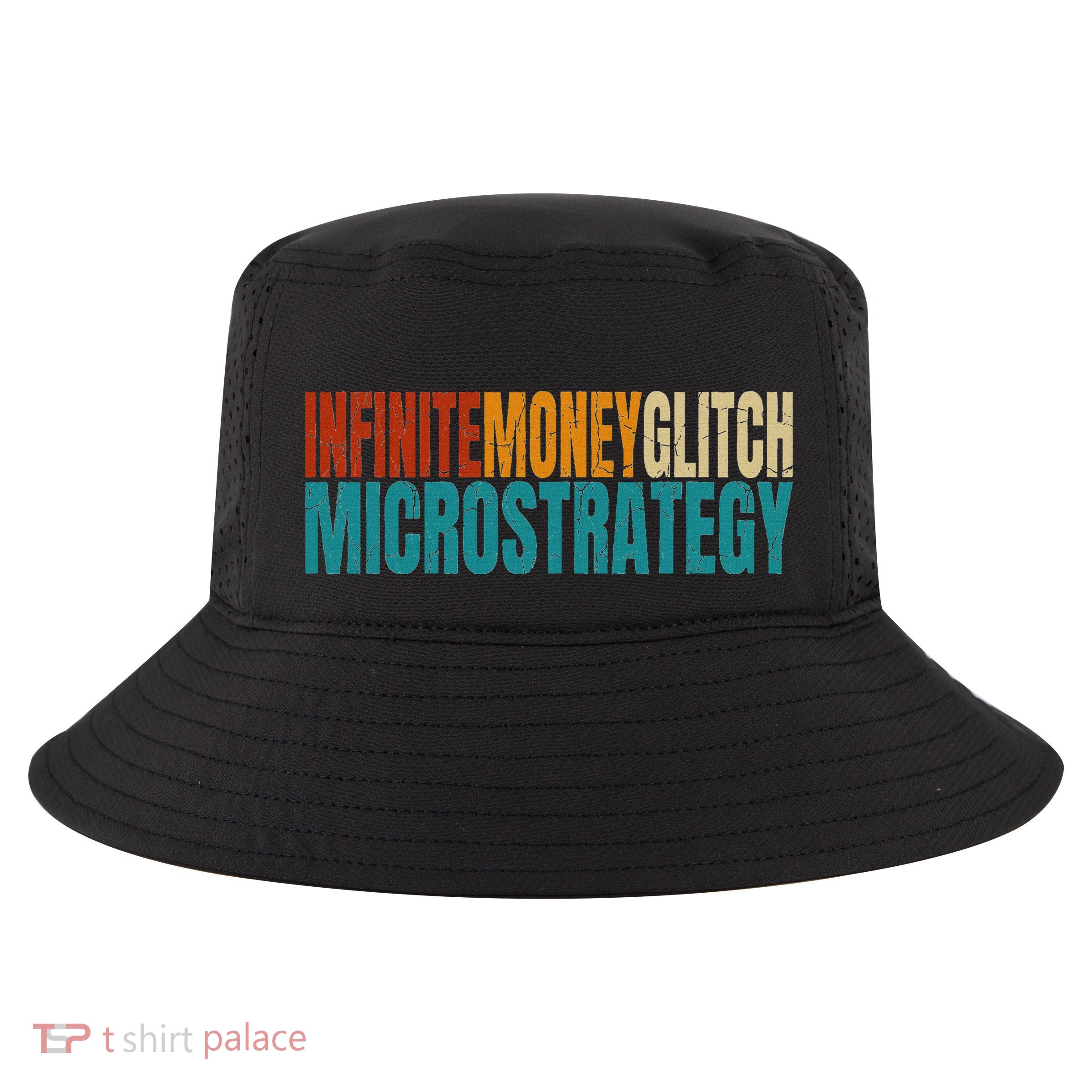Infinite Money Glitch Microstrategy Bitcoin Cool Comfort Performance Bucket Hat