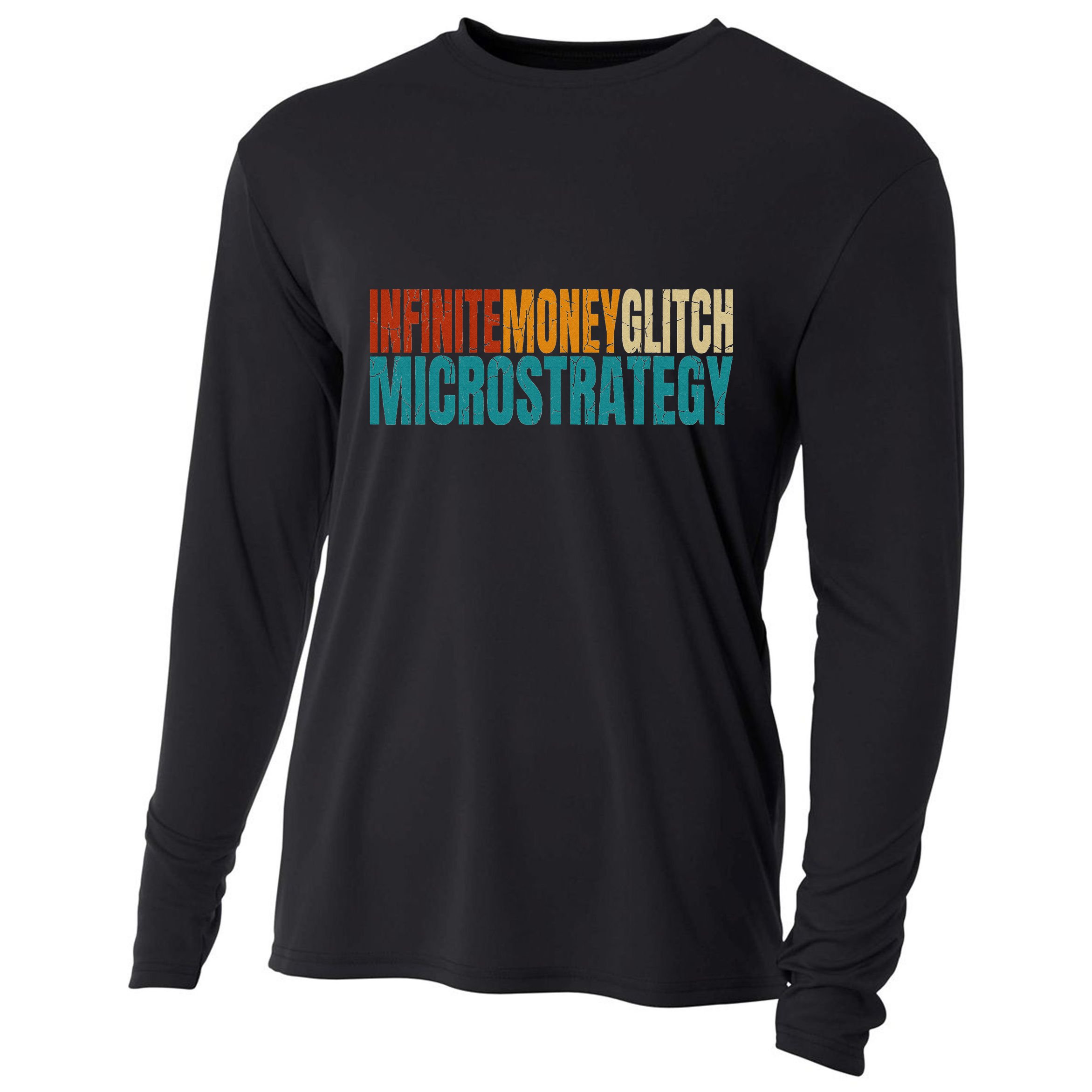 Infinite Money Glitch Microstrategy Bitcoin Cooling Performance Long Sleeve Crew